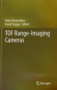 TOF Range-Imaging Cameras edito da Springer-Verlag GmbH