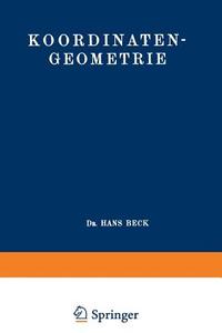 Koordinaten-Geometrie di Hans Beck edito da Springer Berlin Heidelberg