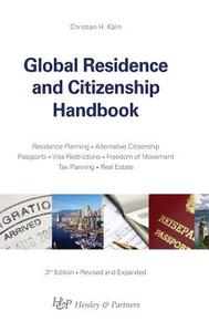 Global Residence And Citizenship Handbook di Christian H Kalin edito da Ideos Publications Ltd
