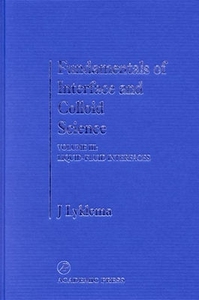 Fundamentals of Interface and Colloid Science: Liquid-Fluid Interfaces di Hans Lyklema, J. Lyklema edito da ACADEMIC PR INC