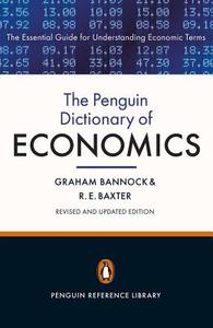 The Penguin Dictionary of Economics di Graham Bannock, R. Baxter edito da Penguin Books Ltd