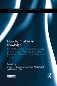 Protecting Traditional Knowledge edito da Taylor & Francis Ltd