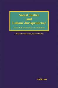 Social Justice and Labour Jurisprudence di Sharath Babu, Rashmi Shetty edito da Sage