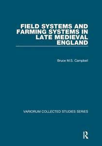 Field Systems & Farming Systems In Late di BRUCE M.S. CAMPBELL edito da Taylor & Francis