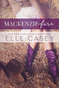 Mackenzie Fire di Elle Casey edito da Amazon Publishing