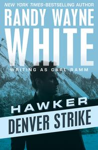 Denver Strike di Randy Wayne White edito da OPEN ROAD MEDIA MYSTERY & THRI