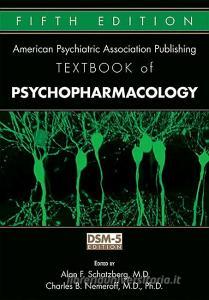 American Psychiatric Association Publishing Textbook of Psychopharmacology di Alan F. Schatzberg edito da American Psychiatric Publishing