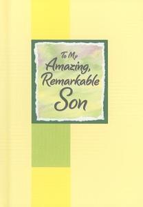 To My Amazing, Remarkable Son di Douglas Pagels edito da Blue Mountain Arts