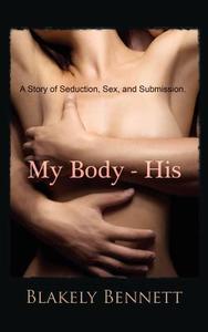 My Body-His di Blakely Bennett edito da FANNY PR