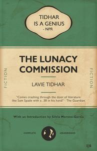 The Lunacy Commission di Lavie Tidhar edito da JABBERWOCKY LITERARY AGENCY IN