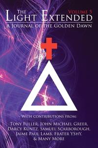 Light Extended The Light Extended John Michael Greer, Samuel Scarborough - Libro ...