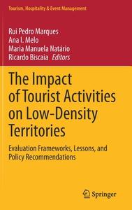 The Impact of Tourist Activities on Low-Density Territories edito da Springer International Publishing