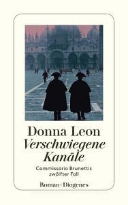 Verschwiegene Kanäle di Donna Leon edito da Diogenes Verlag AG