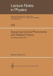 Dynamical Critical Phenomena and Related Topics di Geneva Staff International Conference edito da Springer Berlin Heidelberg