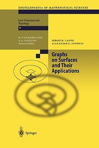 Graphs on Surfaces and Their Applications di Sergei K. Lando, Alexander K. Zvonkin edito da Springer Berlin Heidelberg