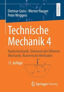 Technische Mechanik 4 di Dietmar Gross, Werner Hauger, Peter Wriggers edito da Springer-Verlag GmbH