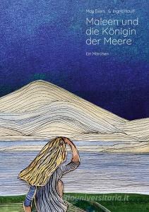 Maleen und die Königin der Meere di May Evers, Ingrid Hauff edito da Books on Demand