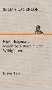 Niels Holgersens wunderbare Reise mit den Wildgänsen di Selma Lagerlöf edito da TREDITION CLASSICS