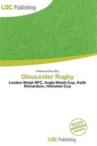Gloucester Rugby edito da Loc Publishing
