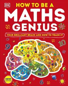 How To Be A Maths Genius di DK edito da Dorling Kindersley Ltd