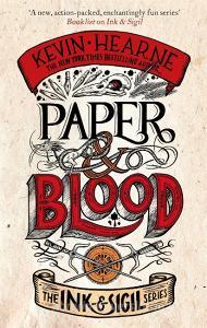 Paper & Blood di Kevin Hearne edito da Little, Brown Book Group