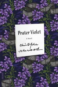 Prater Violet di Christopher Isherwood edito da FARRAR STRAUSS & GIROUX