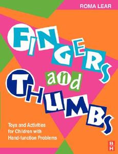 Toys And Activities For Children With Hand Problems di Roma Lear edito da Elsevier Health Sciences
