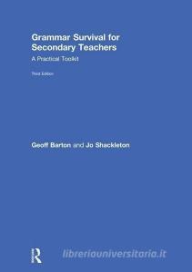 Grammar Survival for Secondary Teachers di Geoff Barton edito da Taylor & Francis Ltd