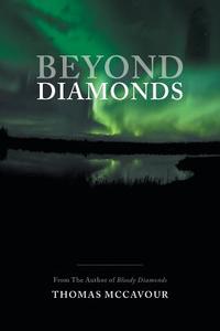 Beyond Diamonds di Thomas McCavour edito da FRIESENPR