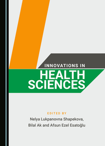 Innovations In Health Sciences edito da Cambridge Scholars Publishing