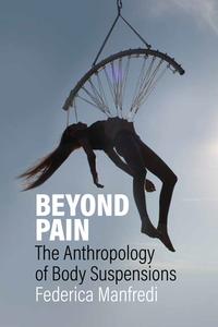 Beyond Pain di Federica Manfredi edito da BERGHAHN BOOKS INC