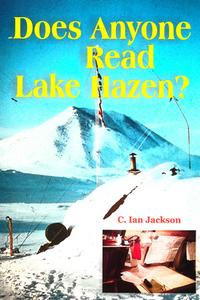 Does Anyone Read Lake Hazen? di C. Ian Jackson edito da CCI Press