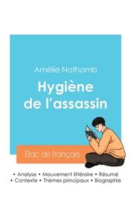 Réussir son Bac de français 2024 : Analyse du roman Hygiène de l'assassin de Amélie Nothomb di Amélie Nothomb edito da Bac de français