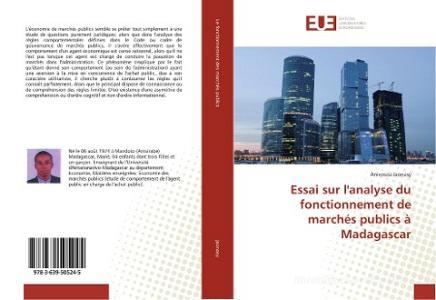 Essai sur l'analyse du fonctionnement de marchés publics à Madagascar di Anivosoa Jaonasy edito da Editions universitaires europeennes EUE