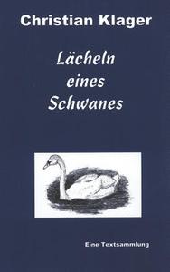 L Cheln Eines Schwanes di Christian Klager edito da Books On Demand
