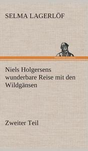 Niels Holgersens wunderbare Reise mit den Wildgänsen di Selma Lagerlöf edito da TREDITION CLASSICS