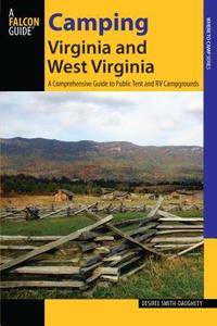 Camping Virginia and West Virginia di Desiree Smith-Daughety, Desiree Ith-Daughety edito da Falcon Guide
