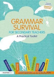 Grammar Survival for Secondary Teachers di Geoff Barton edito da Taylor & Francis Ltd