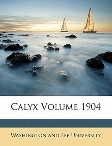 Calyx Volume 1904 edito da Nabu Press