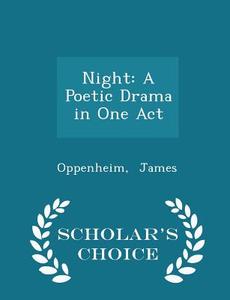 Night di Oppenheim James edito da Scholar's Choice