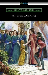 The New Life (La Vita Nuova) di Dante Alighieri edito da Digireads.com