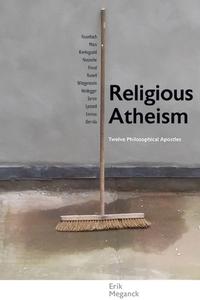 Religious Atheism di Erik Meganck edito da State University of New York Press