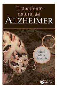 Tratamiento Natural del Alzheimer di Adolfo Perez Agusti edito da Createspace