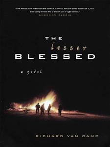 The Lesser Blessed di Richard Van Camp edito da Douglas & McIntyre