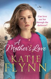A Mother's Love di Katie Flynn edito da Cornerstone