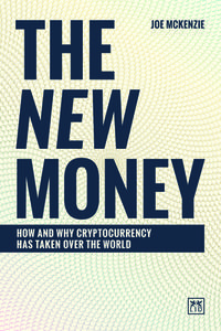 The New Money di Joe McKenzie edito da Lid Publishing