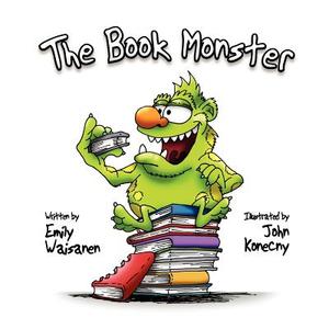 The Book Monster di Emily Waisanen edito da ORANGE HAT PUB