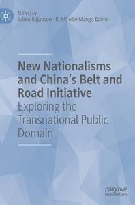 New Nationalisms And China's Belt And Road Initiative edito da Springer International Publishing AG
