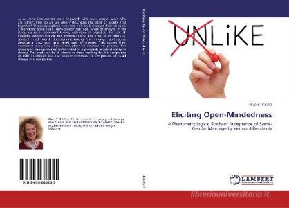 Eliciting Open-Mindedness di Alice S. Kitchel edito da LAP LAMBERT Academic Publishing
