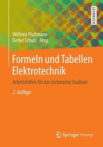 Formeln und Tabellen Elektrotechnik edito da Vieweg+Teubner Verlag